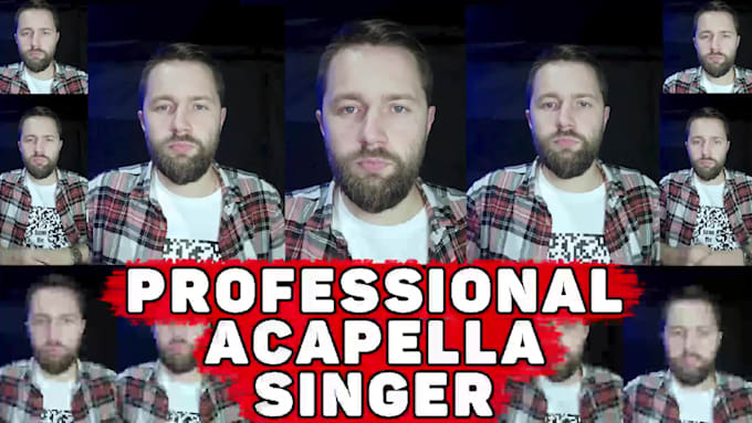 make an acapella for you