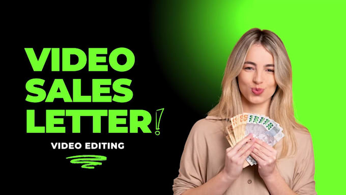 professionally edit your video sales letter