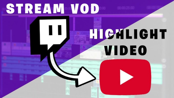 Edit Your Livestream Vod And Turn It Into A Highlight Video By