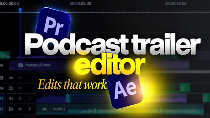 professionally edit your podcast trailer, sizzle short reel that hook viewes