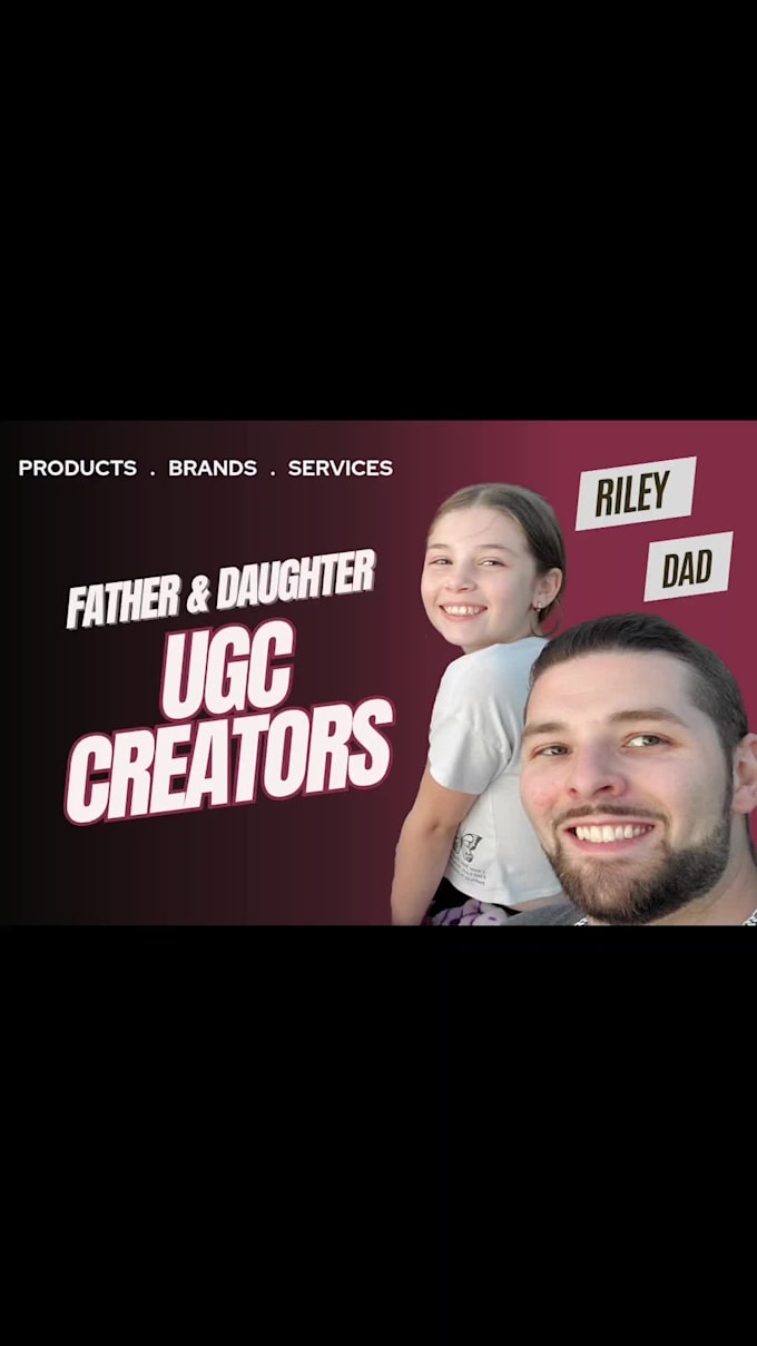 create warm, relatable dad and daughter ugc video content