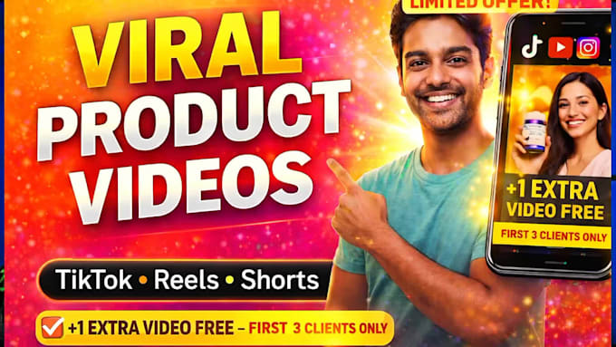 create viral product videos for tiktok,facebook,reels one extra video for free