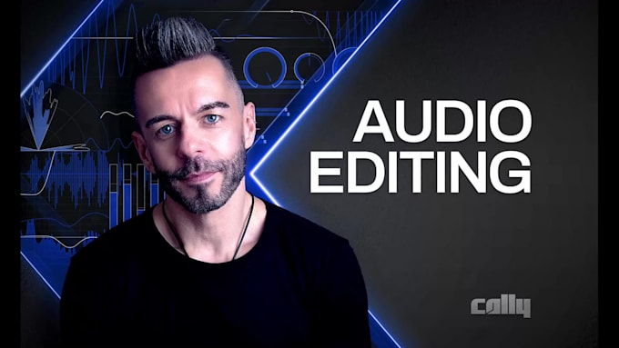 professionally edit, clean, enhance and repair your audio