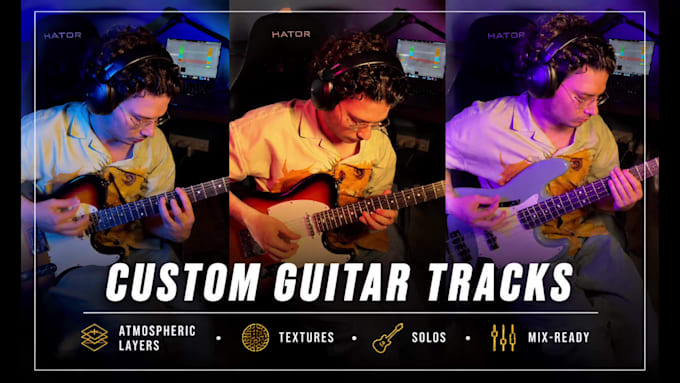 record atmospheric guitar layers for your song