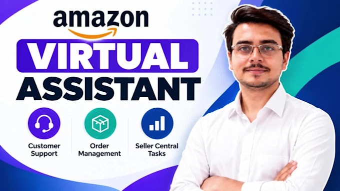 be your amazon virtual assistant for customer service