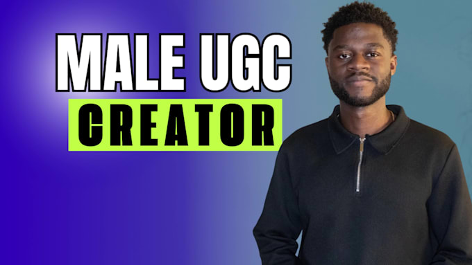be your male ugc spokesperson and actor for ugc ads