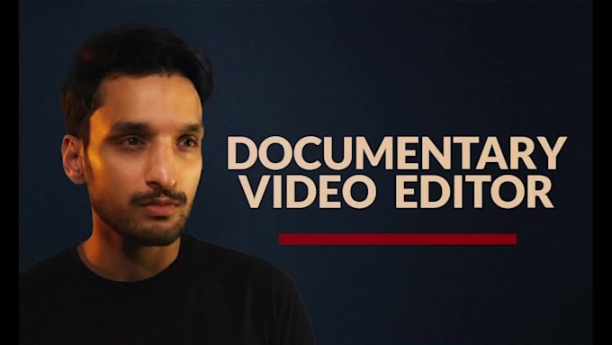 be your professional documentary video editor