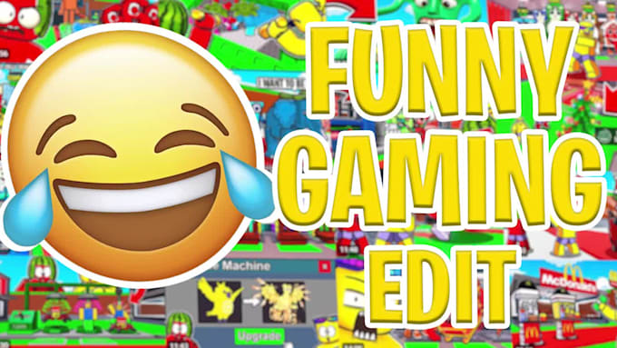 do funny roblox, minecraft,cod video editing for youtube