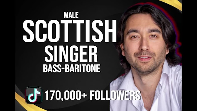 be your scottish male singer