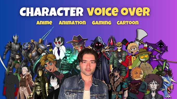 be your character voice actor