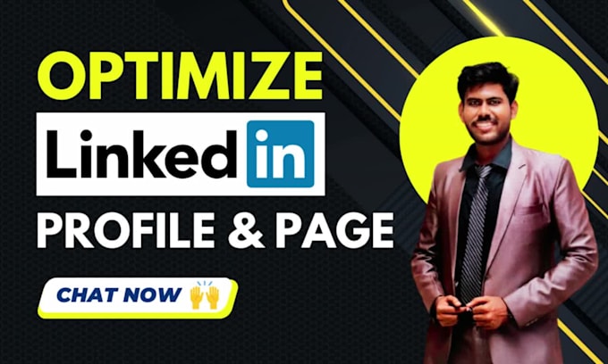 linkedin profile optimization, revamp, update, or create a business company page