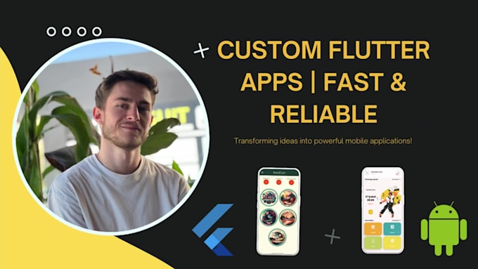 develop a high quality flutter mobile app for android