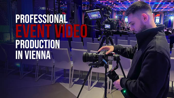 be your event videographer in vienna, austria
