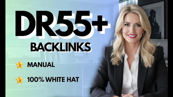 build high DR 55 or higher backlinks for google offpage SEO ranking