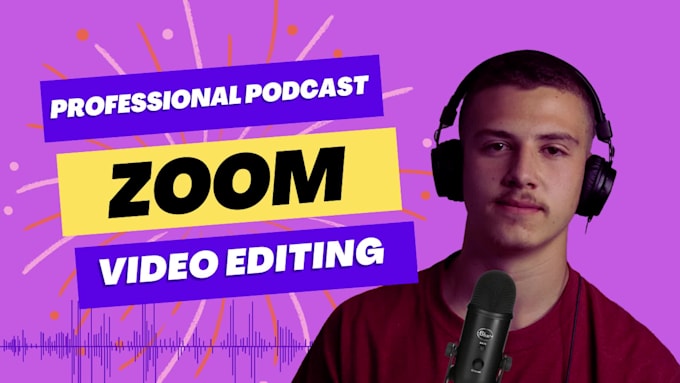 edit zoom videos, podcast, meeting, webinars professionally