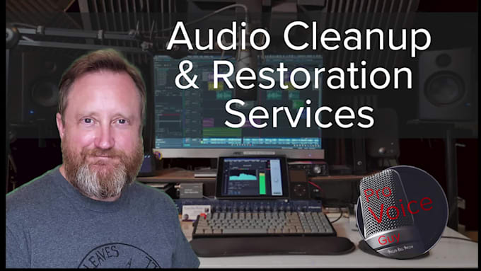 provide audio cleaning and restoration services