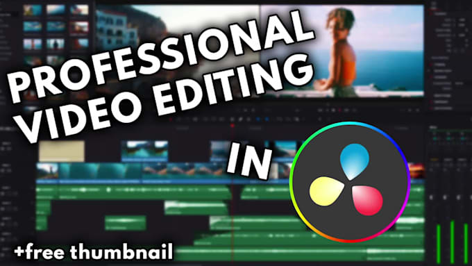 professionally edit any video with davinci resolve