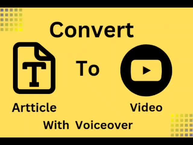 convert articles to video