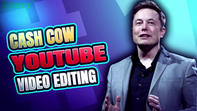 edit youtube cashcow and automation videos