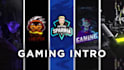 create a gaming intro, youtube or twitch