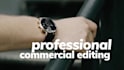 professionally edit your commercial or ad