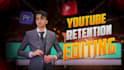 edit high retention videos for your youtube channel