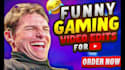 do funny gaming video editing for youtube