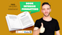 do book formatting for KDP, ingramspark or lulu in 24 h