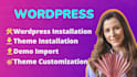 install wordpress theme, import demo, do customization