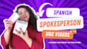 be your best spanish spokesperson and ugc video creator