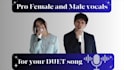 record professional male and female vocals for your duet song