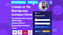 create contact form or fix wordpress contact form issues