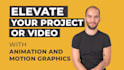 do animation and motion graphics for your project or product