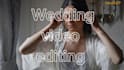 do cinematic wedding, promo and event video editing