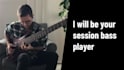 be your session bass player