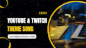 produce your youtube, twitch theme song