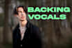 make professional sounding backing vocals