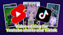 edit a vtuber or gaming tiktok and or youtube short for you