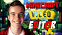be your professional minecraft video editor