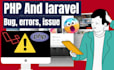fix PHP and laravel issues, bugs, and errors