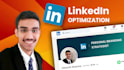 create and fully optimize your linkedin profile