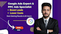 be your google PPC ads expert and SEM specialist