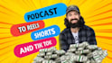 edit your podcast into short form video clips