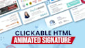 create animated HTML email signature clickable, editable