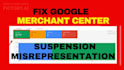 fix google merchant center suspension, misrepresentation, gtin, feed issues, gmc
