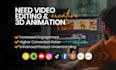 do professional product video editing and 3d animation