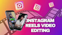 create engaging insta reels video editing within 24 hours