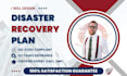 design a professional disaster recovery plan for you