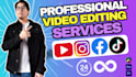 do professional video editing for youtube or social media platforms