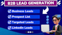 do b2b lead generation, business leads, linkedin leads, prospect list building